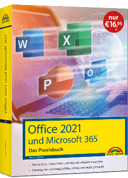 Office 2021 und Microsoft 365 – Praxisbuch